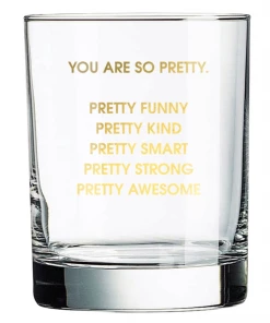She She Boutique Rocks Glass - You Are So Pretty GIFTS