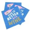 She She Boutique Life Is Better With Wine Napkins - 20 Count GIFTS