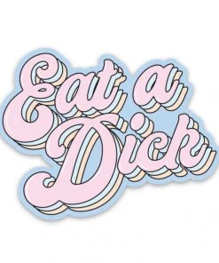 She She Boutique Eat A D*ck Sticker