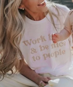 She She Boutique Word Hard & Be Nice Tee - White