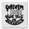 She She Boutique GIFTS Magnet - Sarcasm I Sprinkle That Shit On Everything
