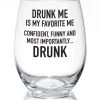 She She Boutique Wine Glass - Drunk Me Is My Favorite Me