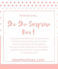 She She Shoes She She Surprise Box, Option 2- Top Choice GIFTS