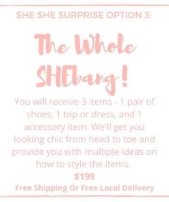 She She Shoes She She Surprise Box, Option 3 - The Whole SHEbang