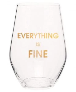 Chez Gagne 19 Oz. Stemless Wine Glass - Everything Is Fine