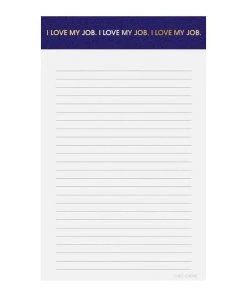 Chez Gagne Note Pad - I Love My Job GIFTS