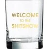 She She Boutique On The Rocks Glass - Welcome To The Shit Show