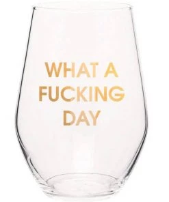 Chez Gagne GIFTS Stemless Wine Glass - What A F'ing Day