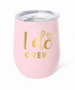 She She Boutique GIFTS Stainless Steel Wine Tumbler - I Do Crew