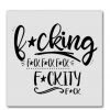 She She Boutique Magnet - F--kity 2 She She Boutique Magnet - F--kity