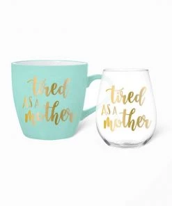 She She Boutique GIFTS Mug + Wine Glass Set - Tired As A Mother